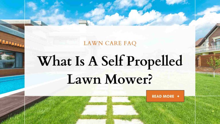 What is a self propelled lawn mower?
