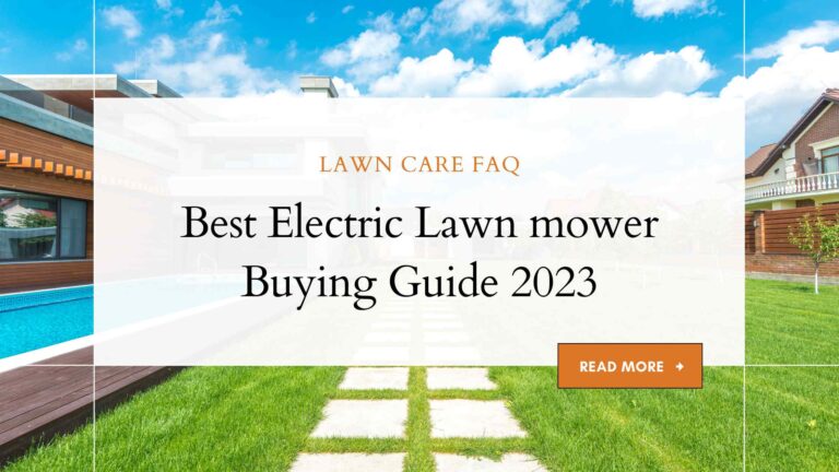 Best electric lawn mower Buying Guide 2023